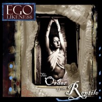 Purchase Ego Likeness - The Order Of The Reptile (Remastered 2013)