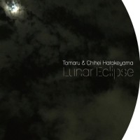 Purchase Tamaru - Lunar Eclipse (With Chihei Hatakeyama)