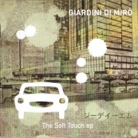 Purchase Giardini Di Mirò - The Soft Touch (EP)