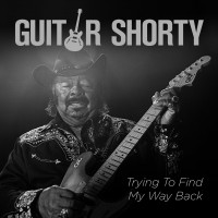 Purchase Guitar Shorty - Trying To Find My Way Back