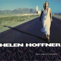 Purchase Helen Hoffner - Wild About Nothing