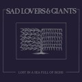 Buy Sad Lovers And Giants - Lost In A Sea Full Of Sighs Mp3 Download