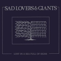 Purchase Sad Lovers And Giants - Lost In A Sea Full Of Sighs