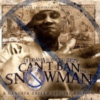 Purchase Young Jeezy - Can't Ban The Snowman (With DJ Drama)