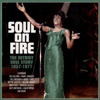 Purchase VA - Soul On Fire: The Detroit Soul Story 1957-1977 CD1