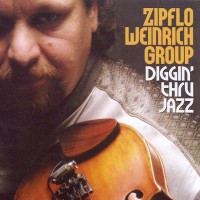 Purchase Zipflo Weinrich Group - Diggin' Thru Jazz