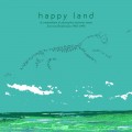 Buy VA - Happy Land (A Compendium Of Electronic Music From The British Isles 1992-1996) Mp3 Download