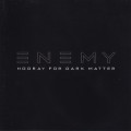 Buy Enemy - Hooray For Dark Matter Mp3 Download