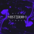 Buy Mika Mendes - Misterio 1 Mp3 Download