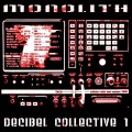 Buy Monolith - Decibel Collective 1 Mp3 Download