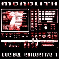 Purchase Monolith - Decibel Collective 1