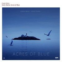 Purchase Espen Berg - Early Works: Acres Of Blue