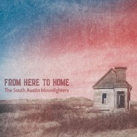 Purchase The South Austin Moonlighters - From Here To Home