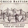 Buy Greco Bastián - With A Little Hell From My Friends Mp3 Download