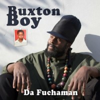 Purchase Da Fuchaman - Buxton Boy