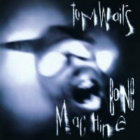 Purchase Tom Waits - Bone Machine (2023 Remaster)