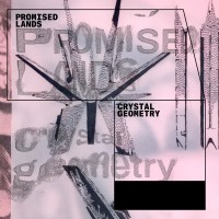 Purchase Crystal Geometry - Promised Lands (EP)