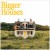 Buy Dan + Shay - Bigger Houses Mp3 Download