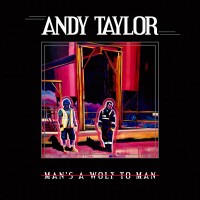 Purchase Andy Taylor - Man's A Wolf To Man