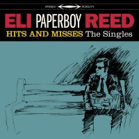 Purchase Eli Paperboy Reed - Hits And Misses