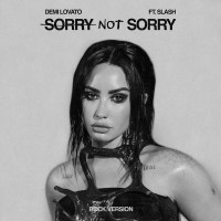 Purchase Demi Lovato - Sorry Not Sorry (Feat. Slash) (Rock Version) (CDS)