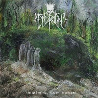 Purchase End Reign - The Way Of All Flesh Is Decay