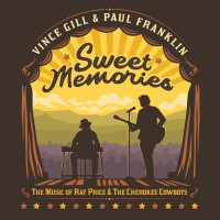 Purchase Paul Franklin & Vince Gill - Sweet Memories: The Music Of Ray Price & The Cherokee Cowboys