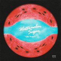 Purchase The Maine - Watermelon Sugar (CDS)