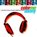 Buy VA - Color Me Danny: A Collection Of Danny Tenaglia's Greatest Remixes CD1 Mp3 Download