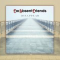 Buy For Absent Friends - Disappear Mp3 Download