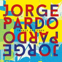 Purchase Jorge Pardo - Trance Sketches