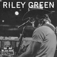Purchase Riley Green - We Out Here: Live