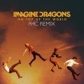 Buy Imagine Dragons - On Top Of The World (Rac Remix) (CDS) Mp3 Download