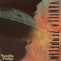 Purchase Vanilla Fudge - Vanilla Zeppelin