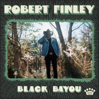 Purchase Robert Finley - Black Bayou