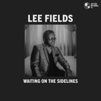 Purchase Lee Fields - Waiting on the Sidelines (CDS)