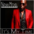 Buy Nathan Mitchell - It's My Time Mp3 Download