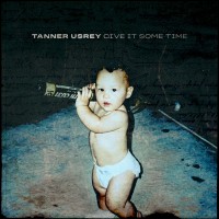 Purchase Tanner Usrey - Give It Some Time (CDS)