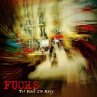 Purchase Fuchs - Too Much Too Many