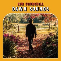 Purchase Kim Churchill - Dawn Sounds