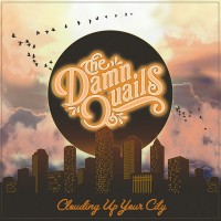 Purchase The Damn Quails - Clouding Up Your City