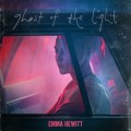 Buy Emma Hewitt - Ghost Of The Light Mp3 Download