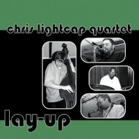 Purchase Chris Lightcap - Lay-Up