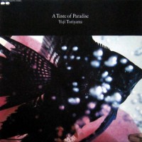 Purchase Yuji Toriyama - A Taste Of Paradise