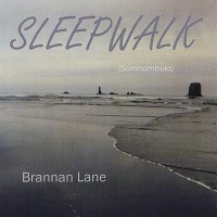 Purchase Brannan Lane - Sleepwalk (Somnambula)