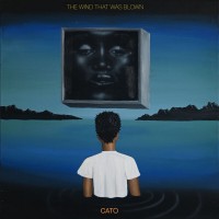 Purchase Cato - The Wind That Was Blown