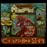 Purchase Chickenbone Slim - Damn Good And Ready