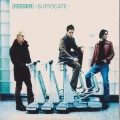 Buy Feeder - Suffocate (CDS) Mp3 Download