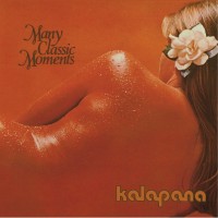 Purchase Kalapana - Many Classic Moments (Remastered 2018)