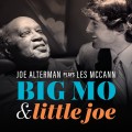 Buy Joe Alterman - Joe Alterman Plays Les McCann: Big Mo & Little Joe Mp3 Download